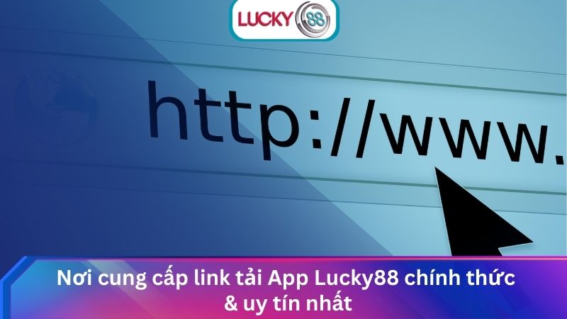 Tải App Lucky88 Chi Tiết Cho Android & iOS An Toàn 2025 4 Lucky88.lc - Nơi cung cấp link tải App Lucky88 chính thức & uy tín nhất